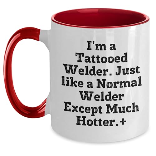Welder Humor Gifts, Funny Two Tone Coffee Mug for Welder, Hotter Than Others, Christmas Unique Gifts from Family to Welder