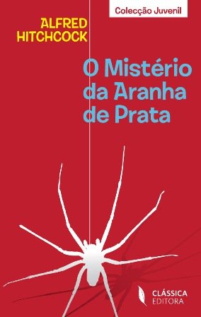 O Mistério da Aranha de Prata (Portuguese Edition) [Portuguese_brazilian] 9725610172 Book Cover