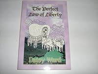 The Perfect Law of Liberty 096711313X Book Cover