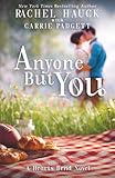 Anyone But You: A Hearts Bend Romance (Home to Hearts Bend)