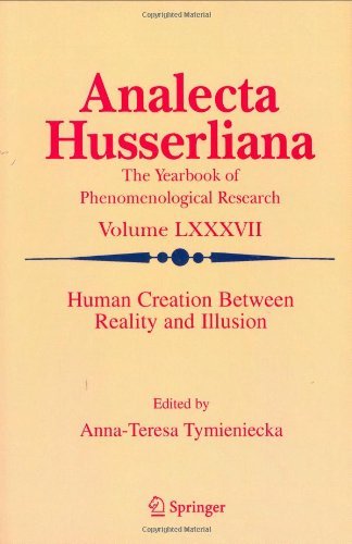 Human Creation Between Reality and Illusion (Analecta Husserliana Book 87)