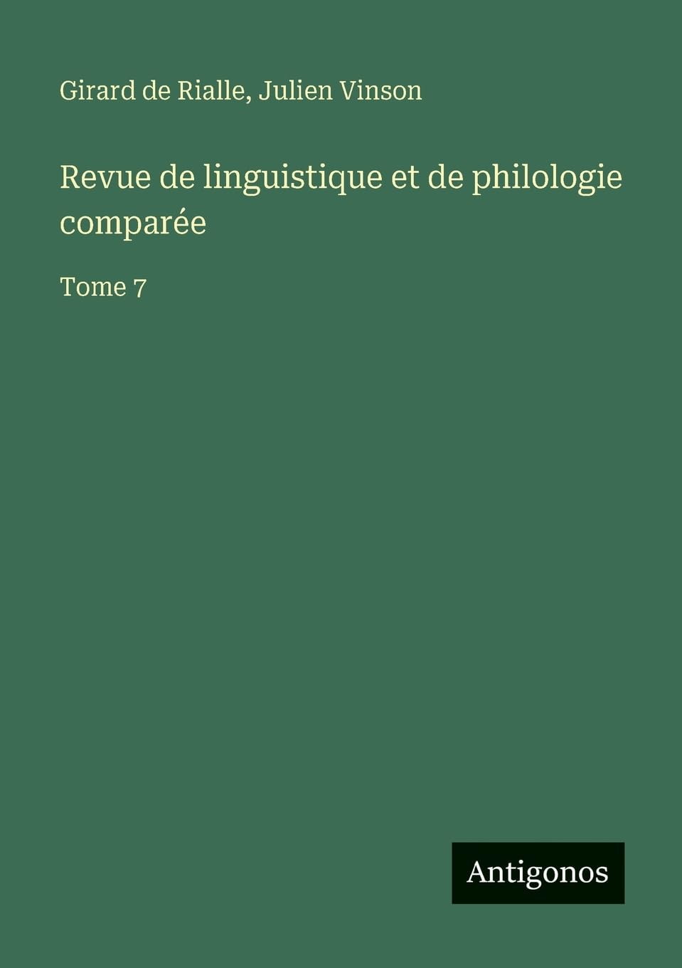 Revue de linguistique et de philologie comparée: Tome 7