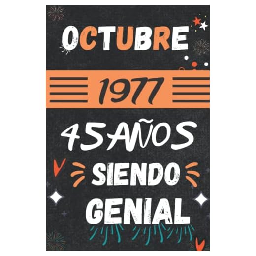 CUADERNO, OCTUBRE 1977, 45 Años Siendo Genial: Regalo de 45 cumpleaños para mujeres y hombres, ideas de 45 cumpleaños... un cumpleaños... divertido, ... regalo de 45 cumpleaños para él/ella.
