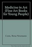 Medicine in Art (Fine Art Books for Young People)