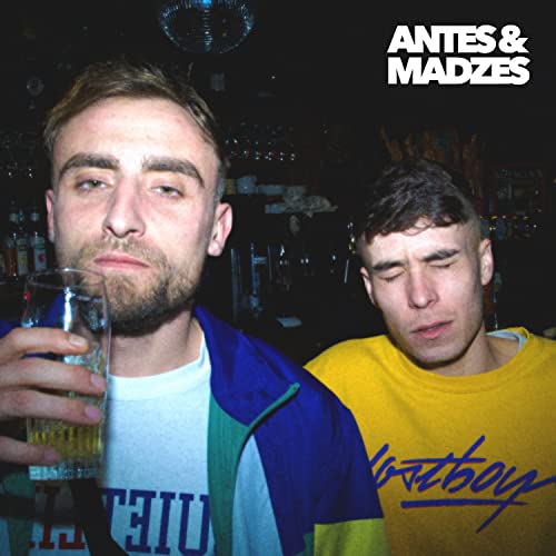 Antes & Madzes [Explicit]