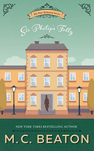 Sir Philip's Folly (Poor Relation Series, book 4) (Poor Relation, 4)