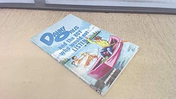 Paperback Danny Orlis and the Boy Who Would Not Listen Book