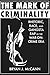 The Mark of Criminality: Rhetoric, Race, and Gangsta Rap in the War-on-Crime Era (Albma Rhetoric Cult & Soc Crit)