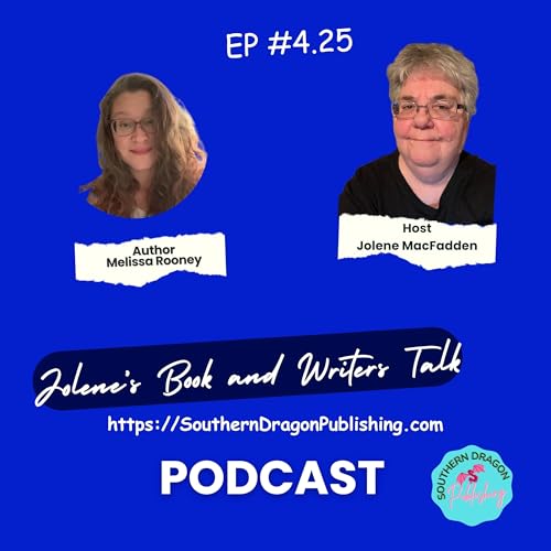 Jolenes Book and Writers Talk Year 4 Episode 25 Interview with Melissa Rooney