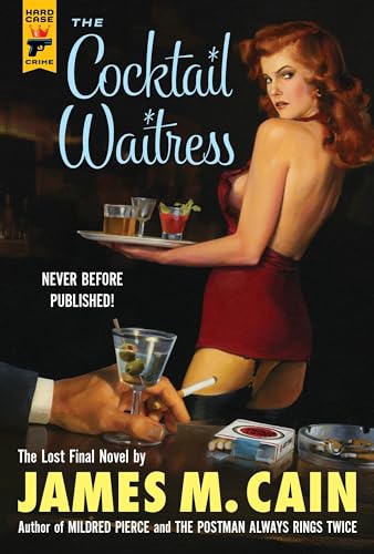 The Cocktail Waitress (Hard Case Crime, 109)