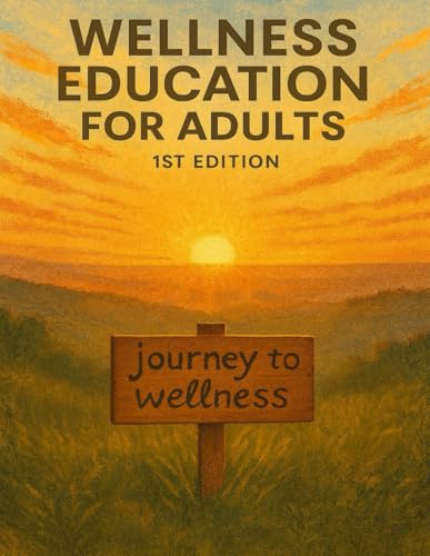 Wellness Education for Adults 1st Edition