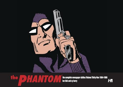 The Phantom: The Complete Newspaper Dailies Volume 31: 1984-1986