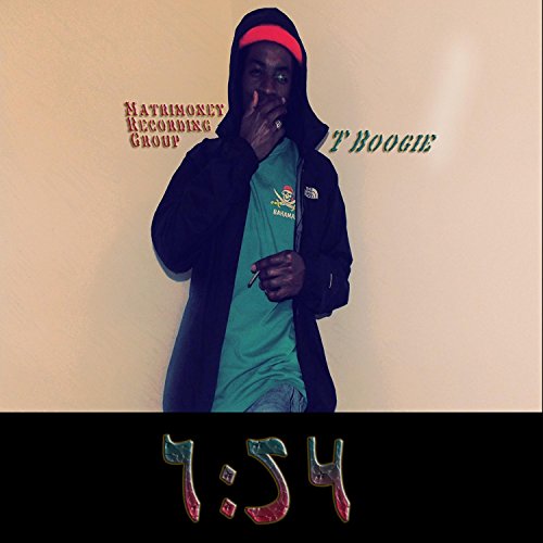 7:54 [Explicit] by T. Boogie on Amazon Music - Amazon.com