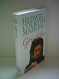 Hedwig Courths Mahler: Griseldis