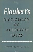 Flaubert's Dictionary of Accepted Ideas B0041CY9GE Book Cover