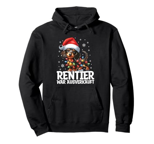Rentier War Ausverkauft Lustig Weihnachten Dackel Spruch Pullover...