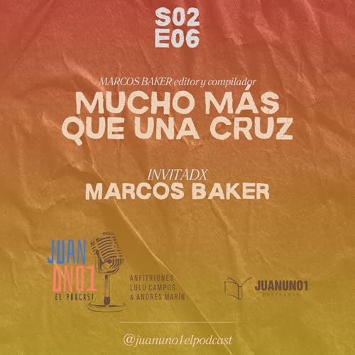 MUCHO MAS QUE UNA CRUZ con su Autor y Compilador Marcos Baker