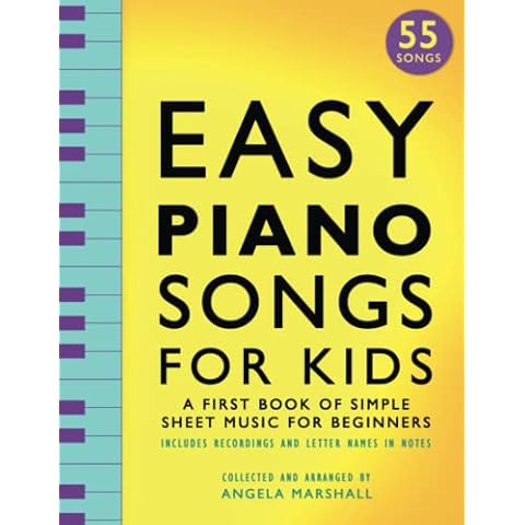 Easy Piano Songs for Kids: A First Book of Simple Sheet Music for Beginners Cover