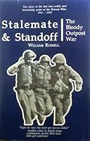 Stalemate and Standoff, the Bloody Outpost War: The Story of the Last Two Costly and Frustrating Years of the Korean War, 1951-1953 B002IUJQ0K Book Cover