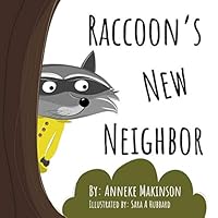 Raccoon's New Neighbor (Continental Tails) 1723906468 Book Cover