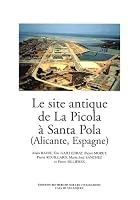 Le site antique de La Picola à Santa Pola, Alicante, Espagne 2865382753 Book Cover