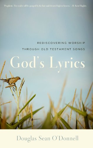 Amazon Com God S Lyrics Rediscovering Worship Through Old Testament Songs Ebook O Donnell Douglas Sean Kindle Store amazon com