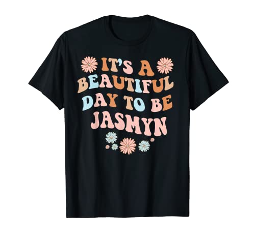 JASMYN Personalized Name Beautiful Day JASMYN Birthday T-Shirt