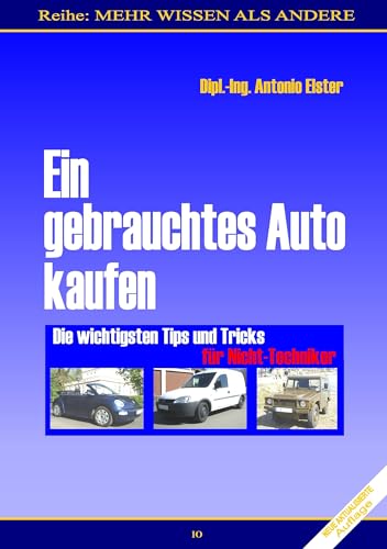 Ein gebrauchtes Auto kaufen: Die wichtigsten Tips & Tricks für NICHT-TECHNIKER