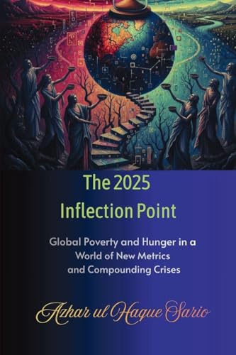 The 2025 Inflection Point: Global Poverty and H... 338474988X Book Cover