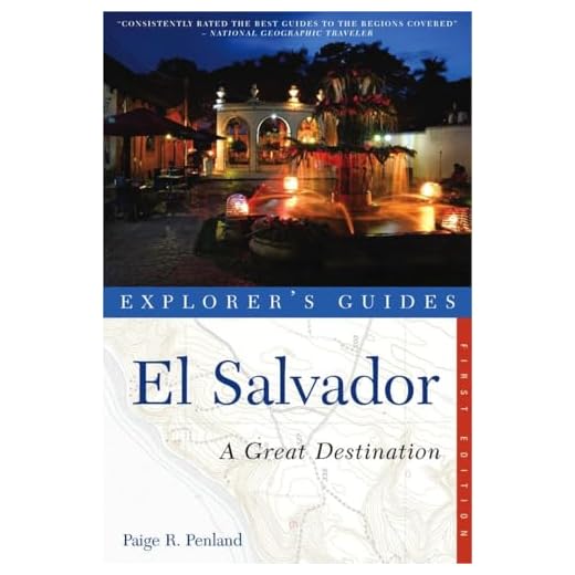 Explorer's Guide El Salvador: A Great Destination (Explorer's Great Destinations)