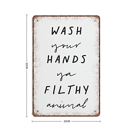 Dreacoss Wash Your Hands Ya Filthy Animal Tin Signs You Filthy Animal Funny Vintage Metal Tin Sign Plaqu Poster Wall Art Pub Bar Kitchen Garden Bathroom Home Decor - Image 2