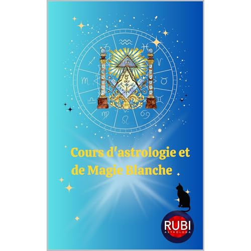 Cours d'astrologie et de Magie Blanche Audiolibro Por Angeline Rubi, Alina A Rubi arte de portada