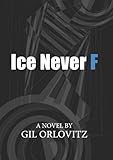 Ice Never F