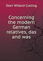 Concerning the Modern German Relatives, Das and Was 5519292264 Book Cover