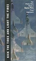 Kick the Tires and Light the Fires 0970074808 Book Cover