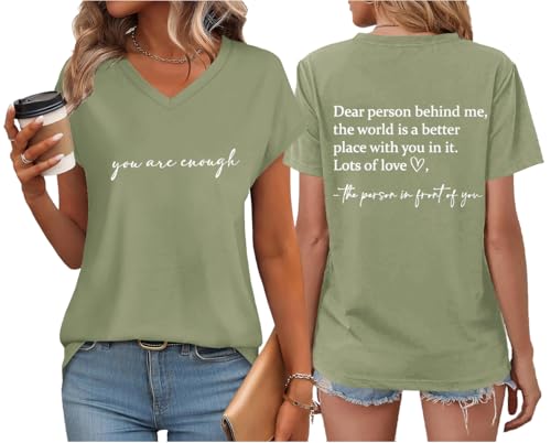 You are Enough Tshirt Dear Person Behind Me Shirt V Neck Mental Health Shirt Women Inspirational Graphic Casual Tops Green
