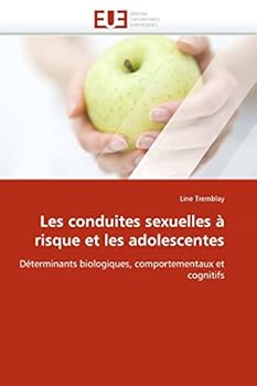 Paperback Les conduites sexuelles à risque et les adolescentes [French] Book