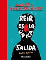 Reír es la única salida 8491394699 Book Cover