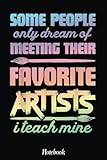 i teach mine art teacher artist painter funny artists gift notebook: inspirational journal or notebook for teacher gift: great for teacher appreciation/retirement/year end gift /6x9110 pages