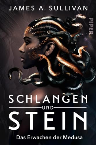 Schlangen und Stein: Das Erwachen der Medusa | Ein modernes Retelling des Medusa-Mythos