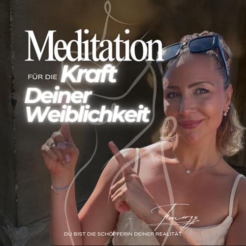 Meditation: Die Kraft Deiner Weiblichkeit Titelbild