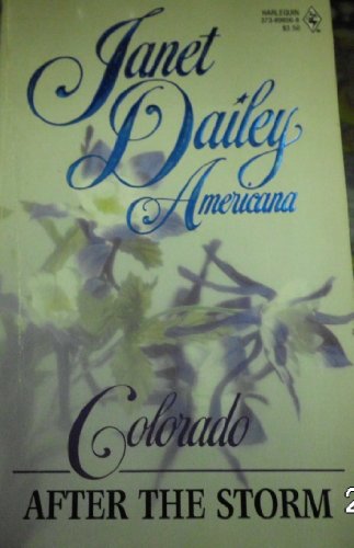Janet Dailey Americana #06: Co-After the Storm 0373898568 Book Cover