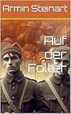 Auf der Folter - Armin Steinart 