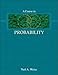 Course in Probability, A
