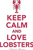 Photo Gallery keep calm love lobsters workbook of affirmations keep calm love lobsters workbook of affirmations: bullet journal, food diary, recipe notebook, ... to do list, scrapbook, academic notepad Photo Gallery keep calm love lobsters workbook of affirmations keep calm love lobsters workbook of affirmations: bullet journal, food diary, recipe notebook, ... to do list, scrapbook, academic notepad