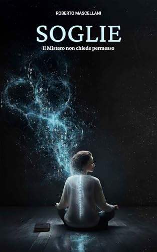 SOGLIE: Il Mistero non chiede permesso