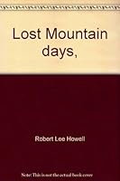 Lost Mountain days, 0912190124 Book Cover