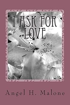 Paperback I Ask for Love Book