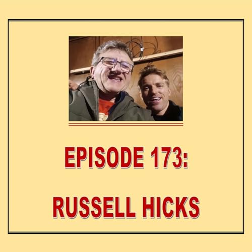 EPISODE 173: RUSSELL HICKS