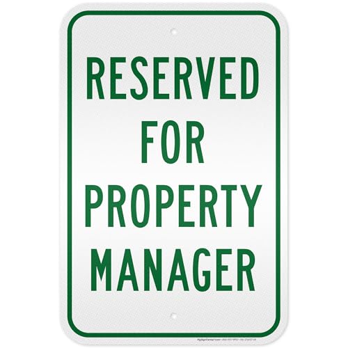 Reserved For Property Manager Sign, 12x18 Inches, 3M EGP Reflective